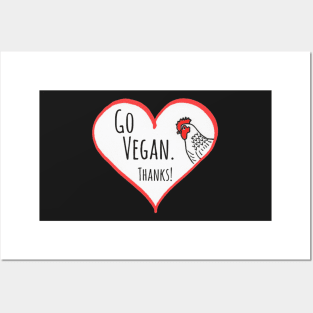 GO VEGAN. THANKS! HEN IN HEART Posters and Art